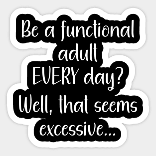 Functional Adult Sticker